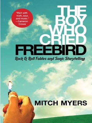 cover image of The Boy Who Cried Freebird